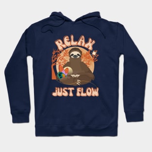 Relax, Just Flow - Funny Sloth Hoodie